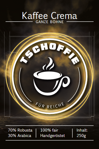Tschoffie 250g ganze Bohnen Arabica/Robusta (Crema) für Reiche